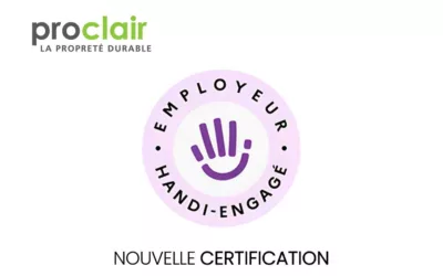 Proclair reconnue « employeur handi-engagé » par France Travail : l’inclusion au cœur de notre métier